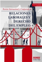 Revista Internacional y Comparada de Relaciones Laborales y Derecho del Empleo 
